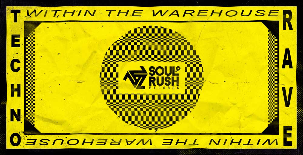 Soul Rush Records Releases [Within the Warehouse]