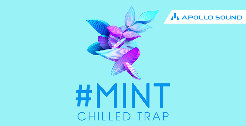 Apollo Sound Releases [Mint Chilled Trap]