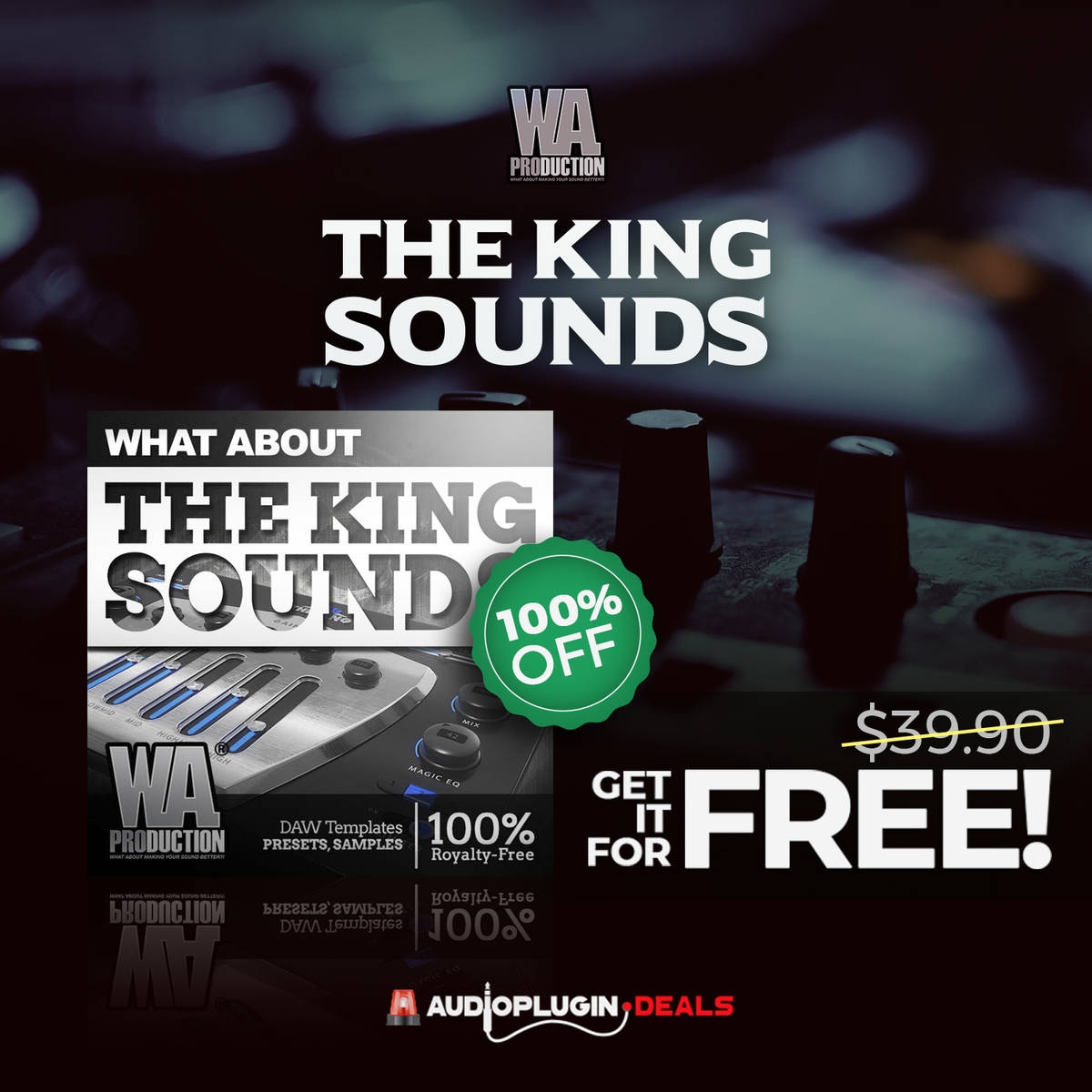 The KING Sounds by WA Production (Free For 2 Weeks)