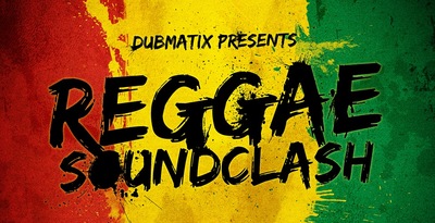 Dubmatix Presents Reggae Soundclash