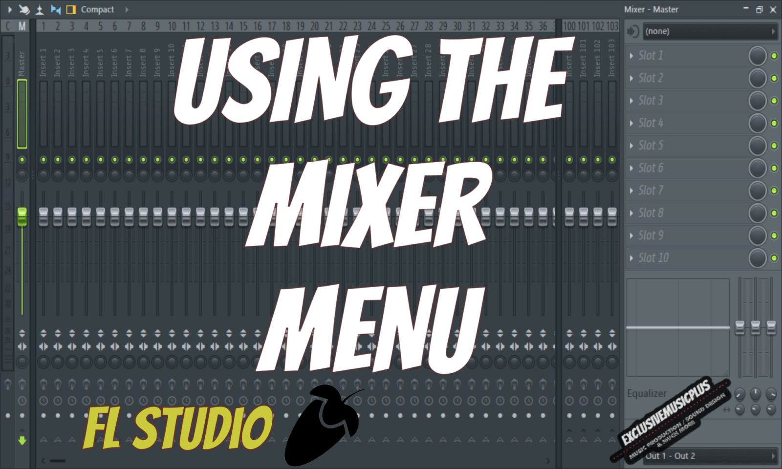 Fl Studio: Using The Mixer Menu In Fl Studio 12