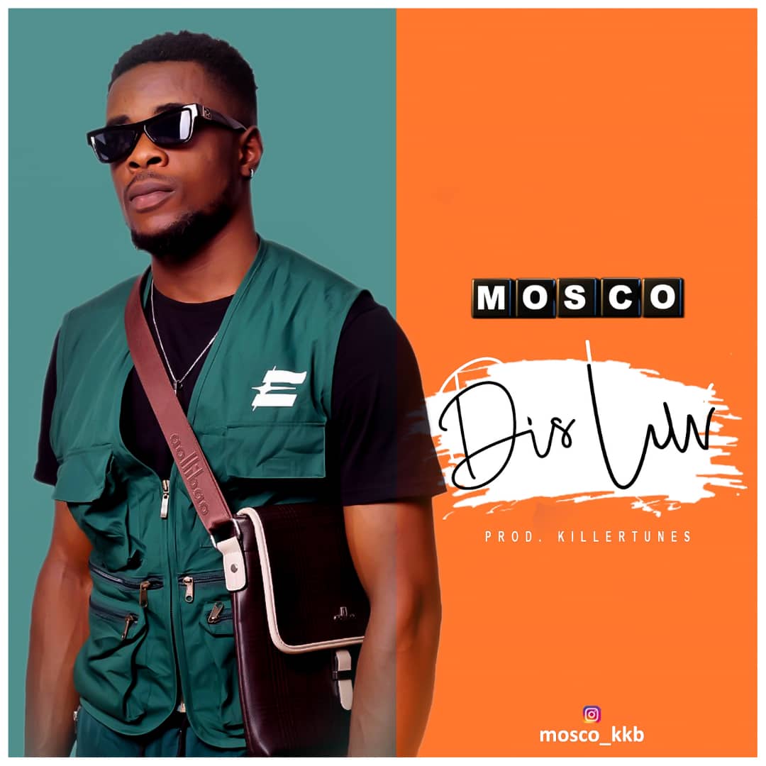 [Music] Mosco - Dis Luv