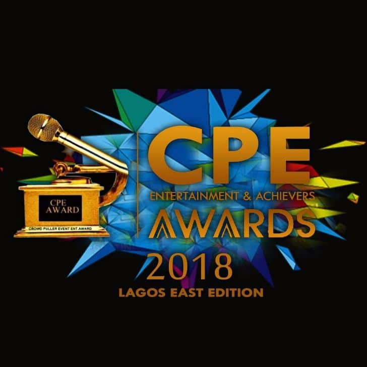 CPE Entertainment & Achievers AWARD 2018 Lagos East Edition