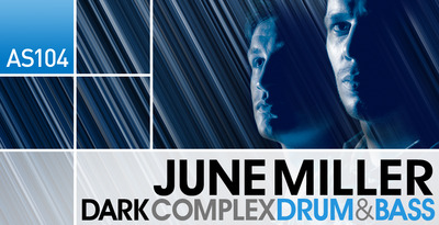 June Miller - Dark Complex Drum & Bass