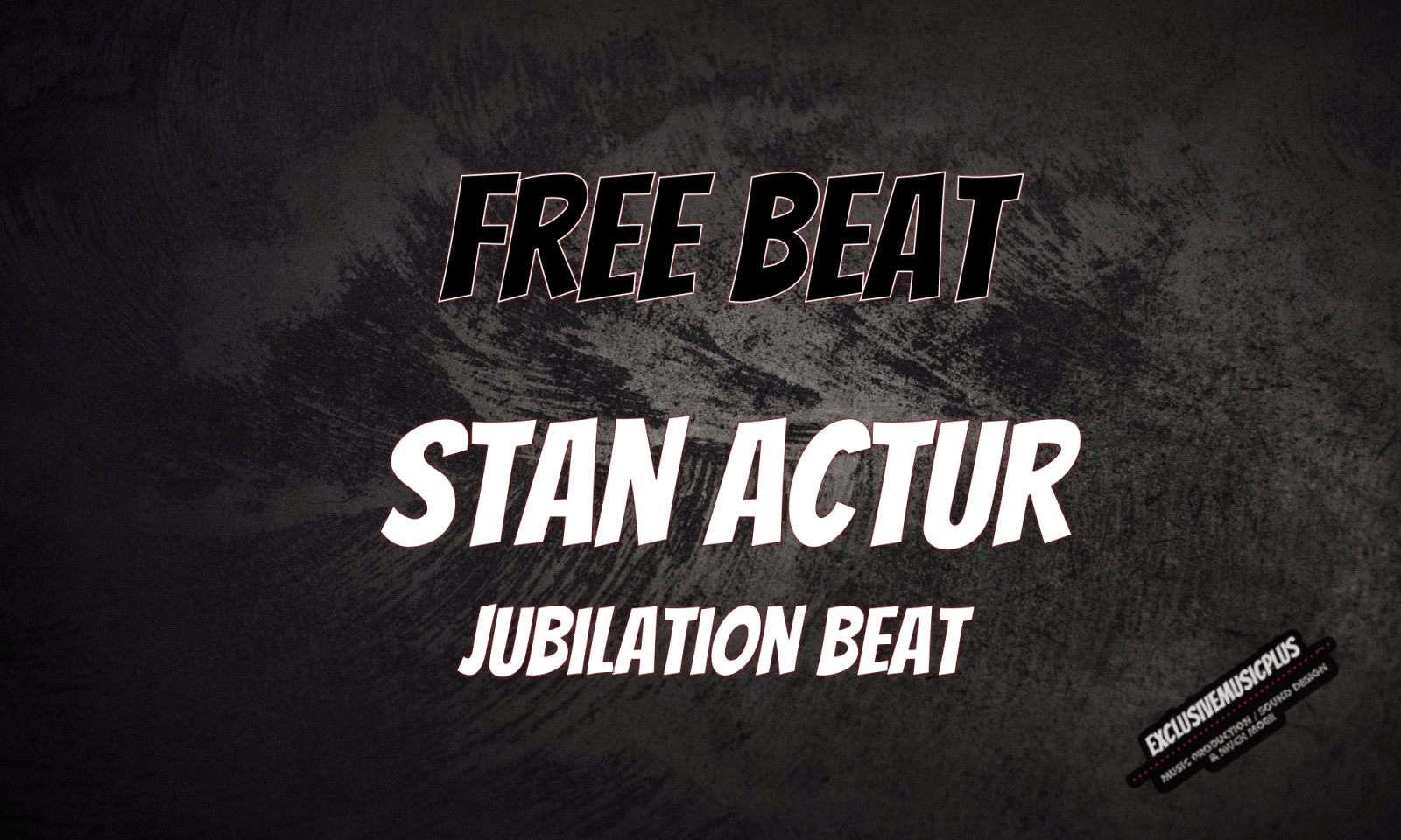 [Free Beat] Stan Actur - Jubilation Beat