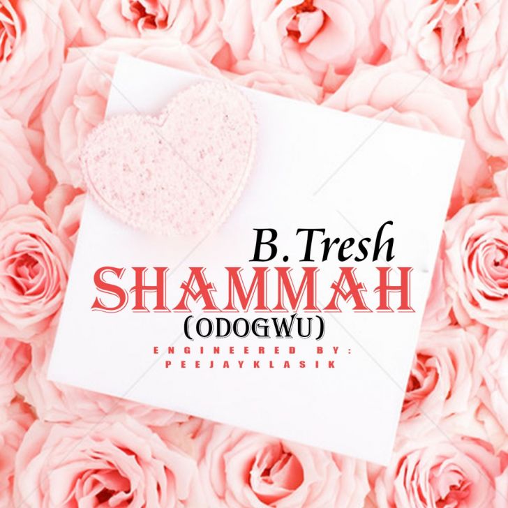 [Music] B Tresh - Shammah
