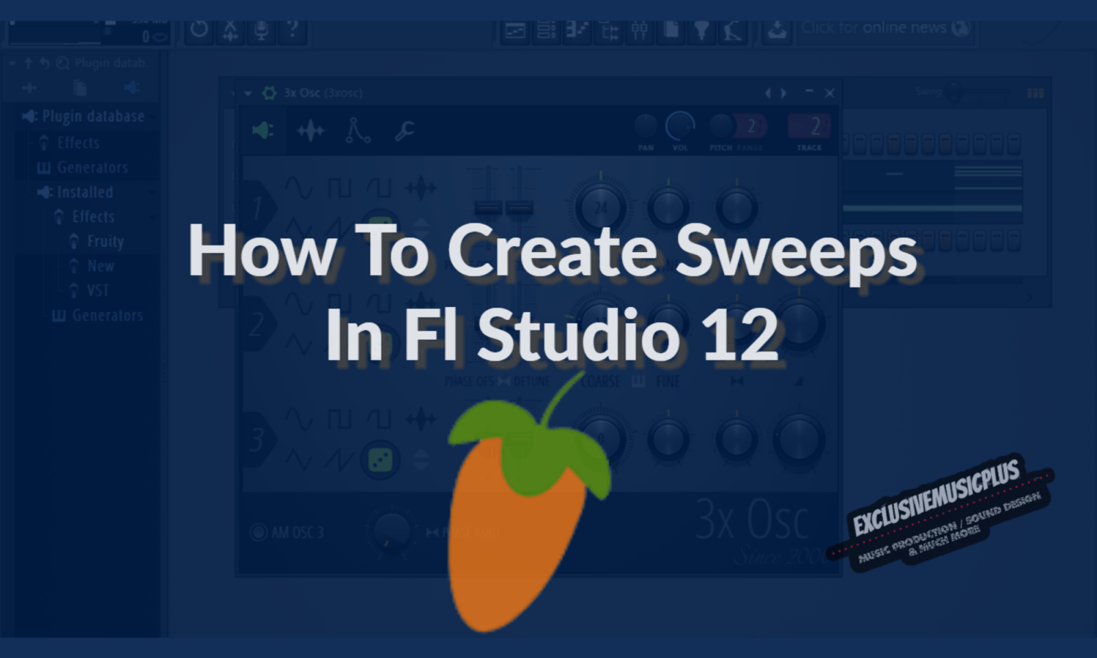 How To Create Sweeps In Fl Studio 12