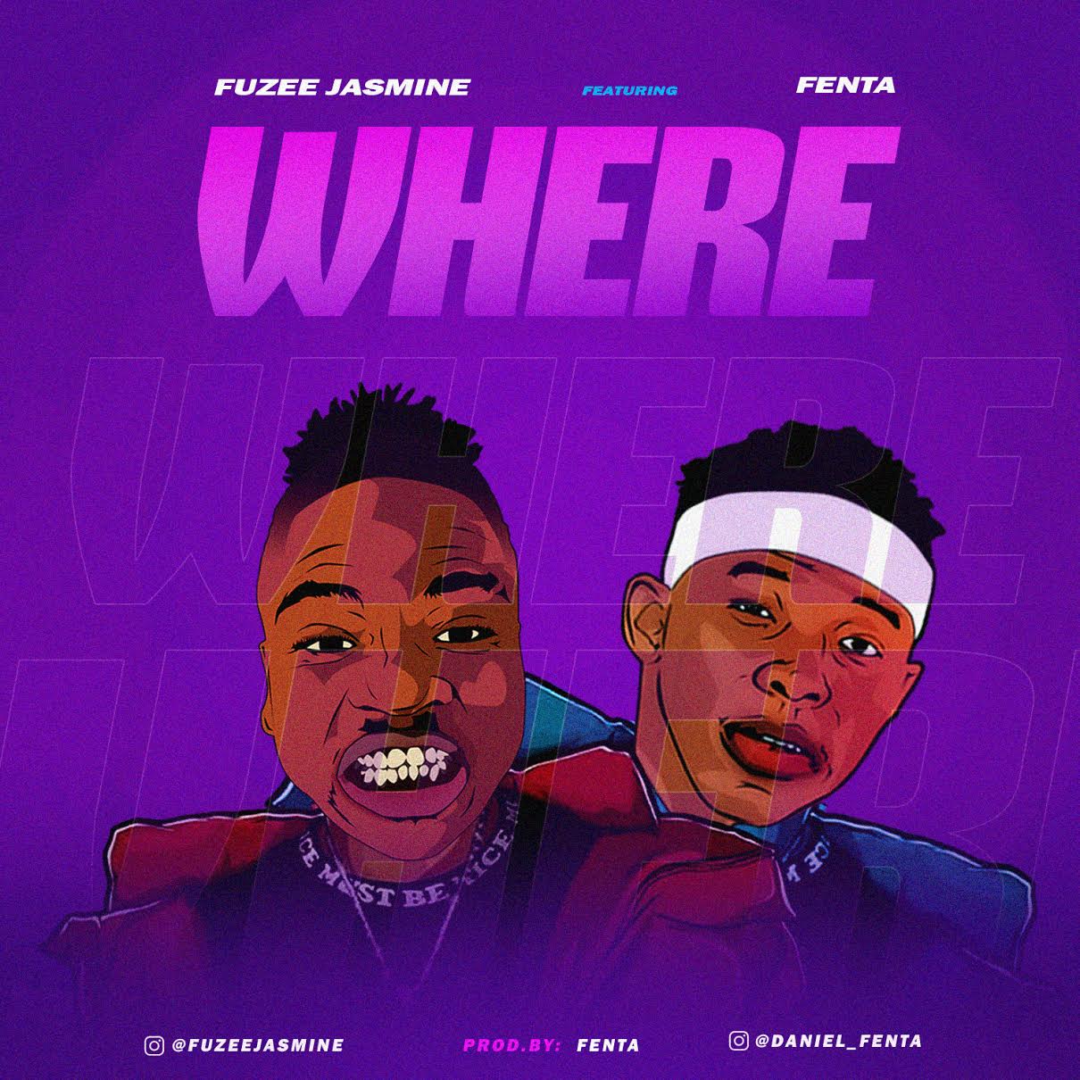 Fuzeejasmine - Where Ft. Fenta