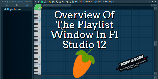 Fl Studio: Overview Of The Playlist Window In Fl Studio 12