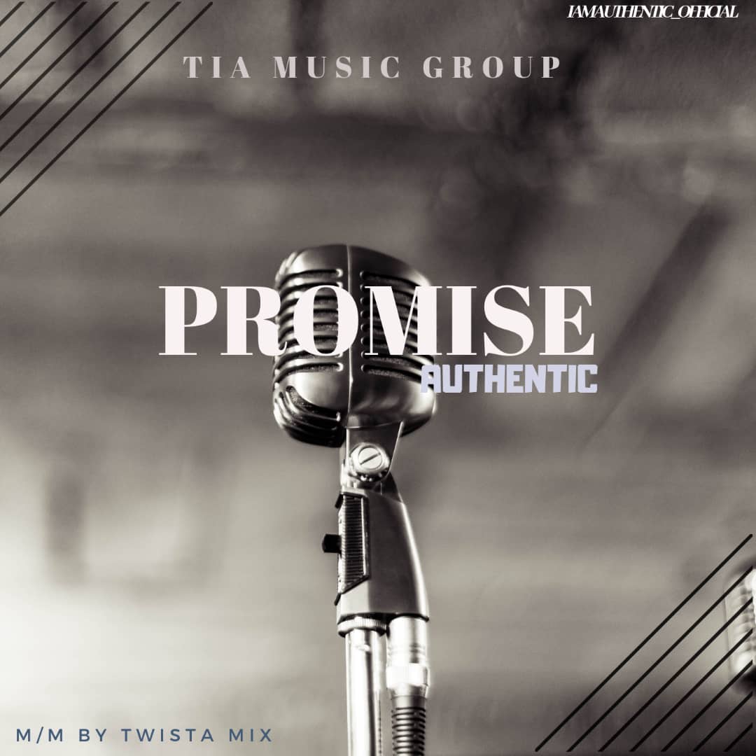 [Music] Authentic - Promise