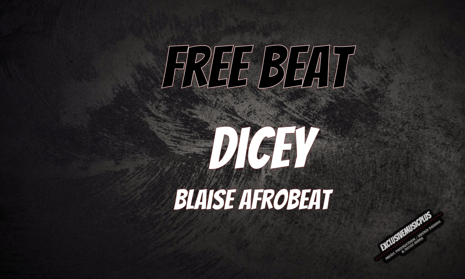 [Free Beat] Dicey – Blaise