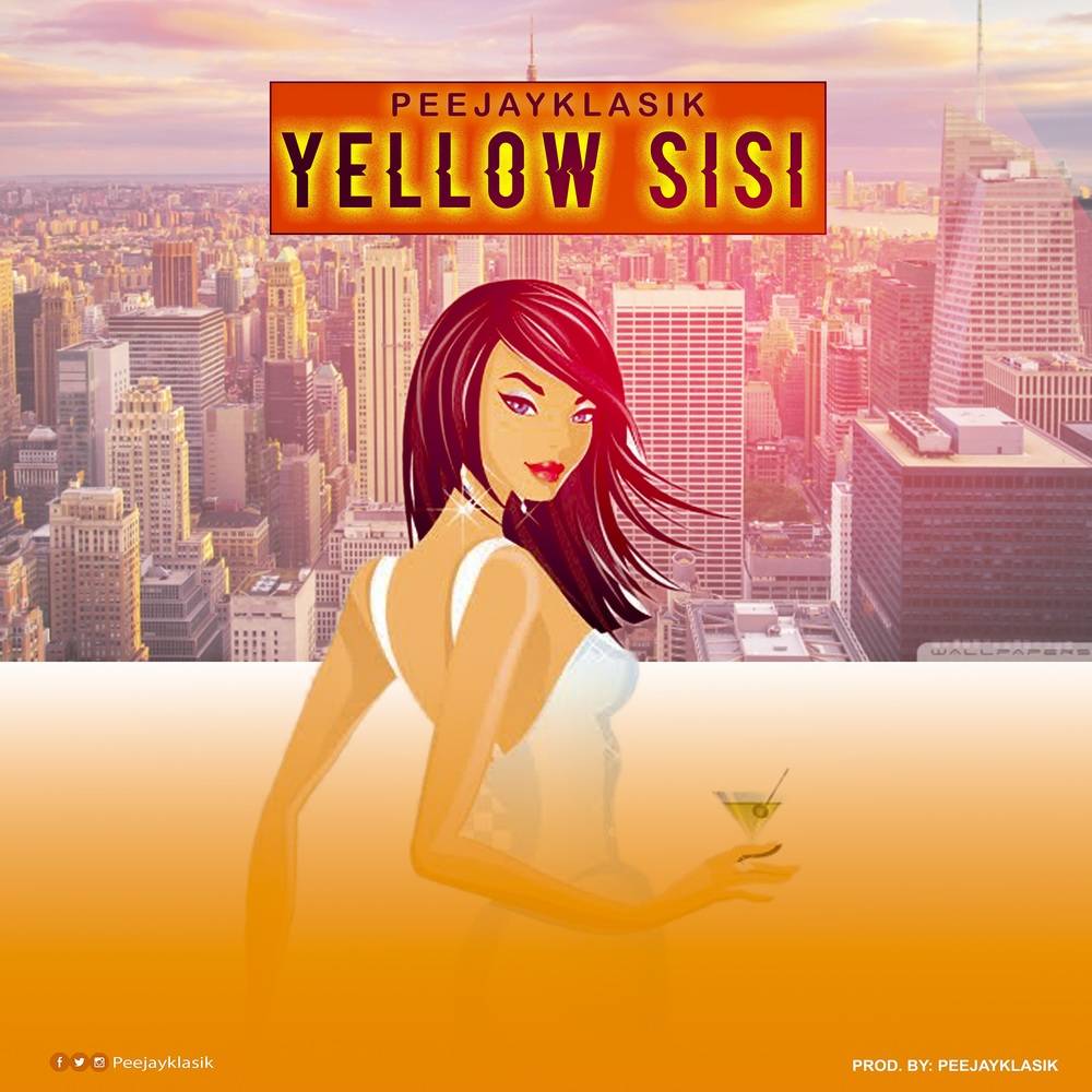 (Music) PeejayKlasik - Yellow Sisi