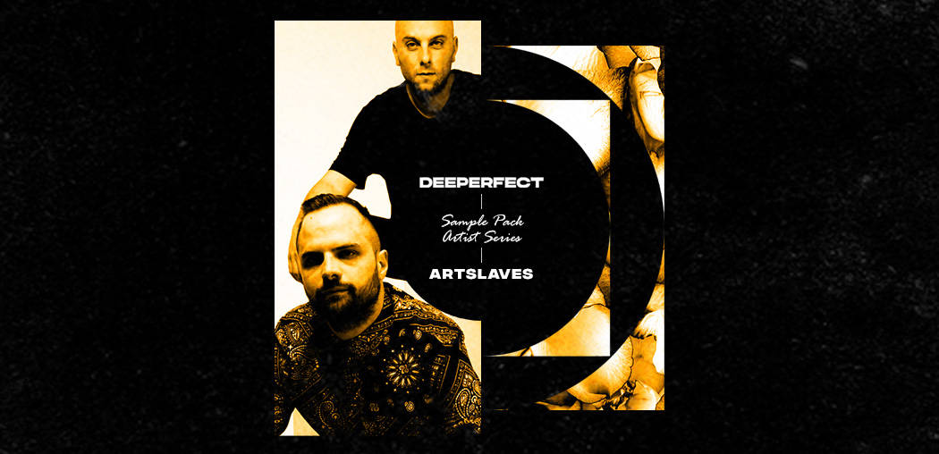 Deeperfect Releases [Artist Series: Artslaves] Sample Pack (Tech House)
