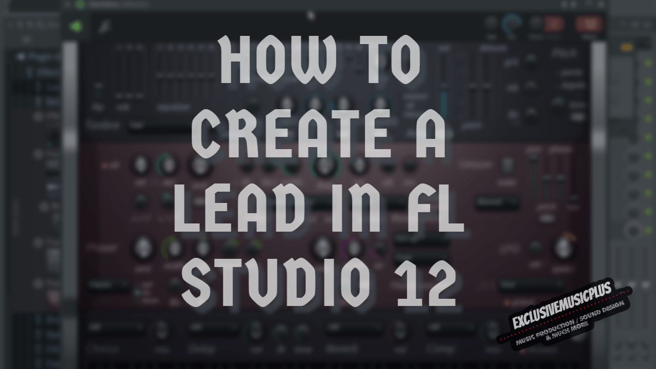 How to create a lead sound in FL Studio 12 image